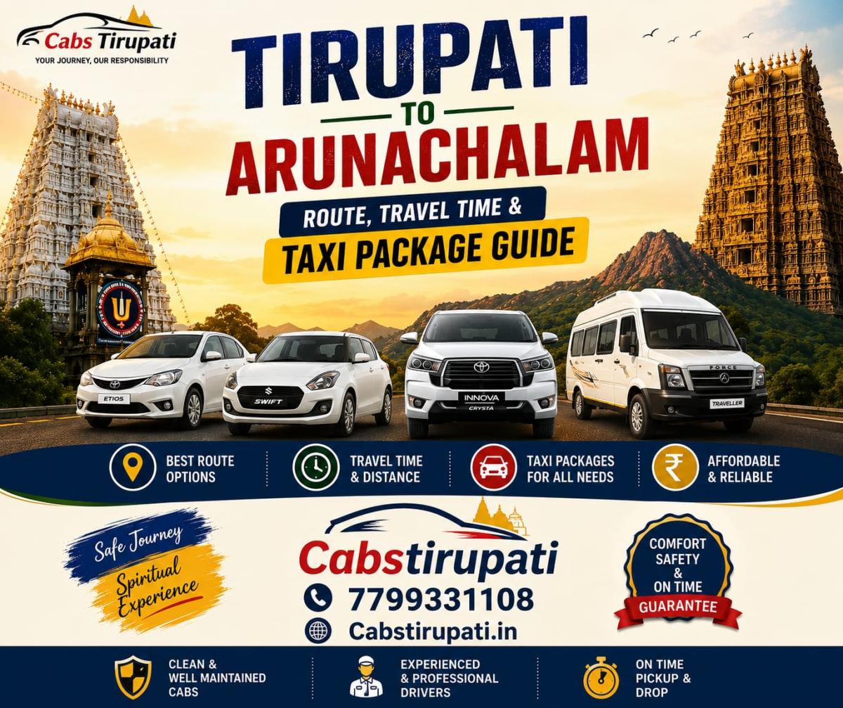 Tirupati to Arunachalam – Complete Divine Journey Guide | Darshan, Girivalam, Temple Timings & Travel Information