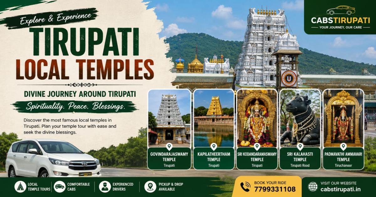 Tirupati Local Temples Tour – History, Timings, Famous Temples & Complete Travel Guide
